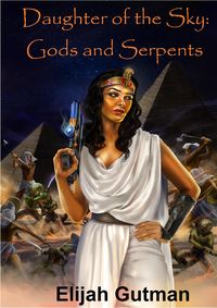 Produktbild: Daughter of the Sky. Gods and Serpents