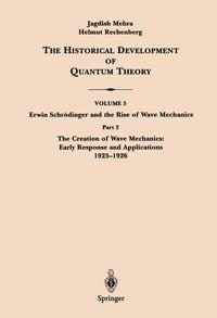 Produktbild: Part 2 The Creation of Wave Mechanics; Early Response and Applications 1925&ndash;1926