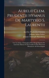 Produktbild: Aurelii Clem. Prudentii Hymnus De Martyrio S. Laurentii