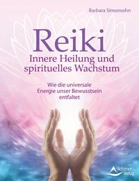 Bild vom Artikel Reiki – Innere Heilung und spirituelles Wachstum vom Autor Barbara Simonsohn