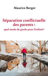 Produktbild: S&eacute;paration conflictuelle des parents : quel mode de garde pour l'enfant ?