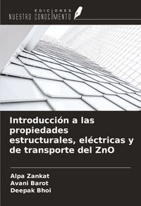 Produktbild: Introducci&oacute;n a las propiedades estructurales, el&eacute;ctricas y de transporte del ZnO