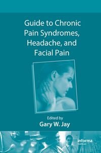 Produktbild: Guide to Chronic Pain Syndromes, Headache, and Facial Pain