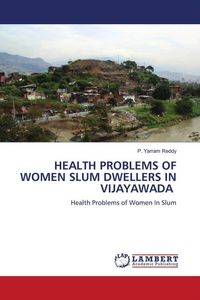 Produktbild: Health Problems Of Women Slum Dwellers in Vijayawada