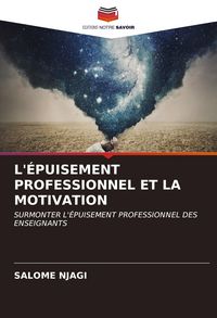 Produktbild: L'&eacute;puisement Professionnel Et La Motivation