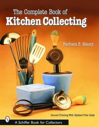 Produktbild: The Complete Book of Kitchen Collecting