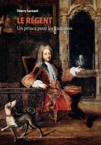 Produktbild: Le r&eacute;gent : un prince pour les Lumi&egrave;res