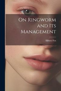 Produktbild: On Ringworm and Its Management