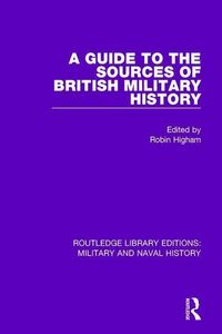 Produktbild: A Guide to the Sources of British Military History