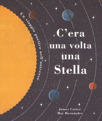 Produktbild: C'era una volta una stella. Un viaggio poetico nell'universo