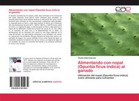 Produktbild: Alimentando con nopal (Opuntia ficus-indica) al ganado