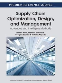 Produktbild: Supply Chain Optimization, Design, and Management: Advances and Intelligent Methods