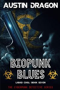 Produktbild: Biopunk Blues (Liquid Cool, Book 7)