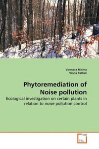 Produktbild: Mishra, V: Phytoremediation of Noise pollution