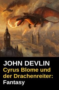 Produktbild: Cyrus Blome und der Drachenreiter: Fantasy