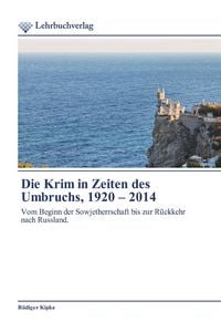 Produktbild: Die Krim in Zeiten des Umbruchs, 1920 - 2014