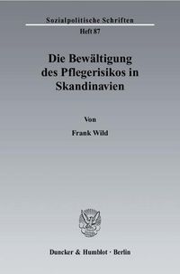Produktbild: Die Bew&auml;ltigung des Pflegerisikos in Skandinavien.