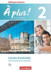 Produktbild: À plus! Méthode intensive Band 2 - Carnet d'activités mit Audios online