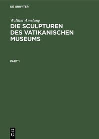 Produktbild: Die Sculpturen des Vatikanischen Museums