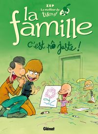 Produktbild: Le meilleur de Titeuf, La famille c'est p&ocirc; juste!