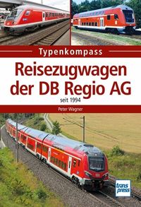 Bild vom Artikel Reisezugwagen der DB Regio AG vom Autor Peter Wagner