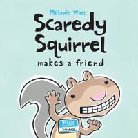 Bild vom Artikel Scaredy Squirrel Makes a Friend vom Autor Mélanie Watt