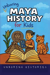 Produktbild: Unboring Maya History for Kids