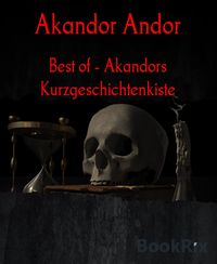 Produktbild: Best of - Akandors Kurzgeschichtenkiste