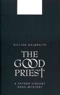 Produktbild: Galbraith, G: The Good Priest