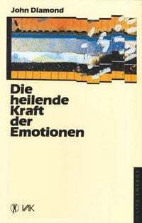 Produktbild: Die heilende Kraft der Emotionen