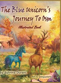 Produktbild: The Blue Unicorn's Journey To Osm Illustrated Book