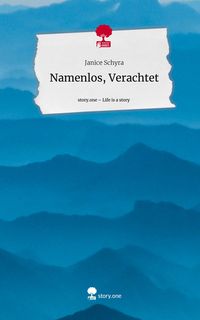 Produktbild: Namenlos, Verachtet. Life is a Story - story.one