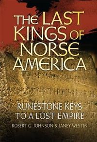 Produktbild: The Last Kings of Norse America: Runestone Keys to a Lost Empire
