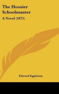 Produktbild: The Hoosier Schoolmaster
