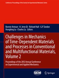 Produktbild: Challenges in Mechanics of Time-Dependent Materials and Processes in Conventional and Multifunctional Materials, Volume 2