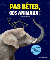 Produktbild: Pas b&ecirc;tes, ces animaux !