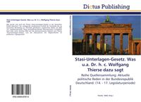 Produktbild: Stasi-Unterlagen-Gesetz. Was u.a. Dr. h. c. Wolfgang Thierse dazu sagt