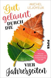 Bild vom Artikel Gut gelaunt durch die vier Jahreszeiten vom Autor Michel Lejoyeux