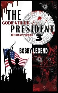 Produktbild: The Godfather President 3 The Dynasty Begins