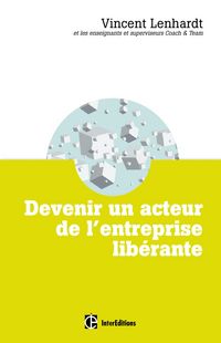 Produktbild: Devenir un acteur de l'entreprise lib&eacute;rante