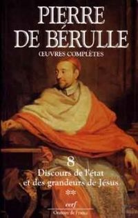 Produktbild: Oeuvres Completes T.8; Discours de l Etat et des Grandeurs de Jesus T.