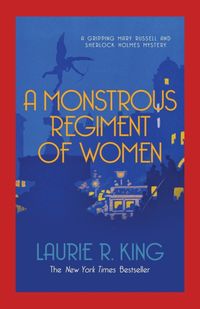 A Monstrous Regiment Of Women Laurie R. King