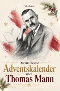 Produktbild: Der Adventskalender &uuml;ber Thomas Mann