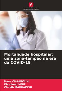 Produktbild: Mortalidade hospitalar: uma zona-tamp&atilde;o na era da COVID-19