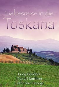 Produktbild: Liebesreise in die Toskana