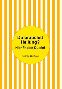 Produktbild: Du brauchst Heilung?