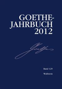 Produktbild: Goethe-Jahrbuch 129, 2012