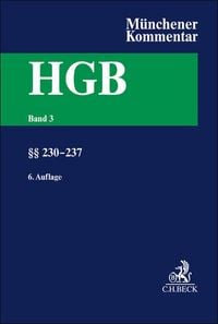 Produktbild: M&uuml;nchener Kommentar zum Handelsgesetzbuch Band 3: Zweites Buch. Handelsgesellschaften und stille Gesellschaft. Dritter Abschnitt. Stille Gesellschaft &sect;&sect; 230-237