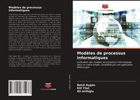 Produktbild: Mod&egrave;les de processus informatiques
