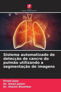 Produktbild: Sistema automatizado de detec&ccedil;&atilde;o de cancro do pulm&atilde;o utilizando a segmenta&ccedil;&atilde;o de imagens